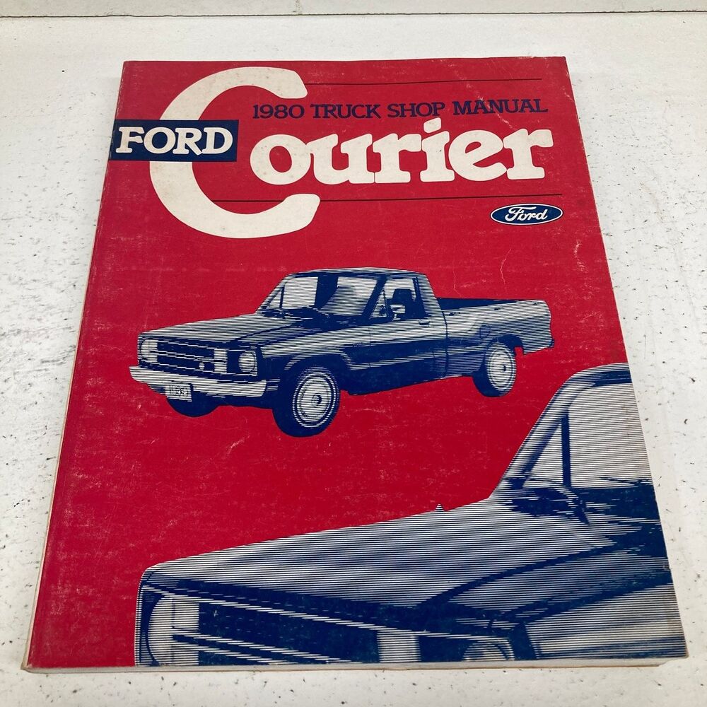 Ford Courier 1980 Truck Shop Manual FoMoCo